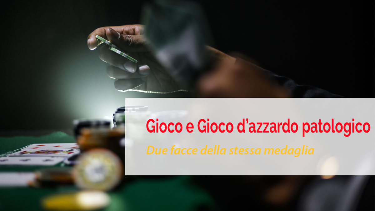 gioco d'azzardo e gioco patologico